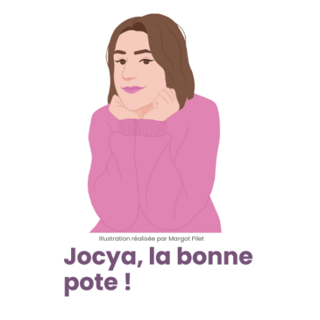 Jocya, la bonne pote !